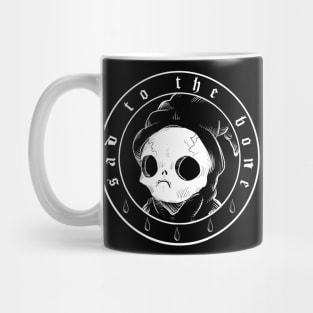 Sad To The Bone Mug